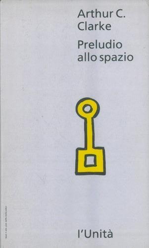 Preludio allo spazio - Arthur C. Clarke - copertina