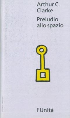 Preludio allo spazio - Arthur C. Clarke - copertina