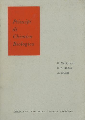 Principi di chimica biologica - Giovanni Moruzzi - Libro Usato - ND - | IBS