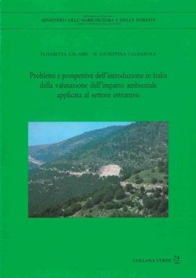 Problemi e prospettive dell'introduzione in Italia della valutazione dell'impatto ambientale applicata al settore estrattivo - Elisabetta Calabri - copertina