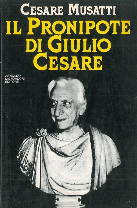 Il pronipote di Giulio Cesare - Cesare Musatti - copertina