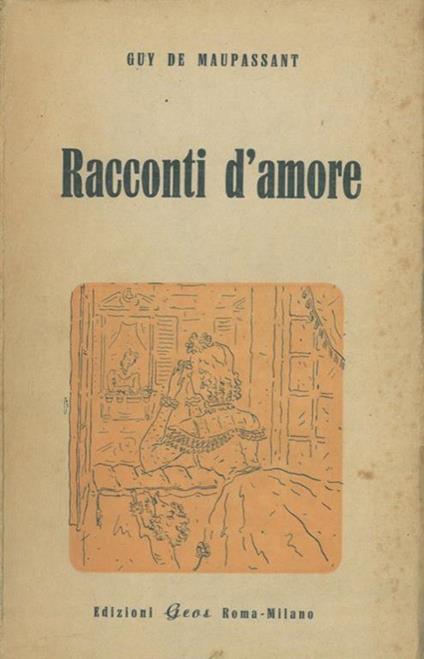 Racconti d'amore - Guy de Maupassant - copertina