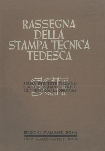 Rassegna della stampa tecnica tedesca. Mineraria. Chimica. Metallurgia. Meccanica. Elettrotecnica. Tessile. Varie (Costruzioni civili, Industrie alimentari, Legno e sughero, Ottica Fotografia e cinematografia, Tecnica sanitaria) - copertina