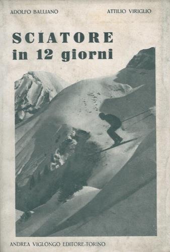 Sciatore in 12 giorni - Adolfo Balliano - copertina