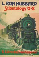 Scientology 0-8. Il libro dei fondamenti