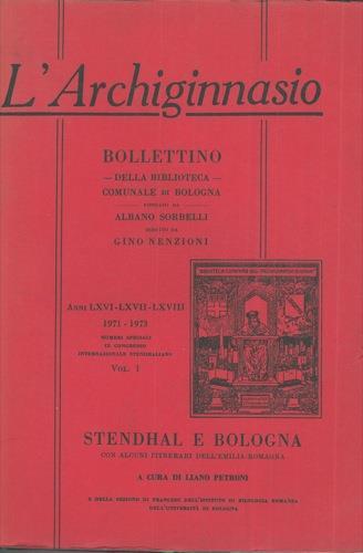 Stendahl e Bolognà con alcuni itinerari dell'Emilia-Romagna. L'Archiginnasio. Bullettino della Biblioteca Comunale di Bologna - Liano Petroni - copertina