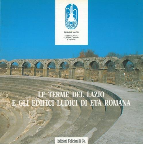 Le terme del Lazio e gli edifici ludici di età romana - Eugenio M. Beranger - copertina