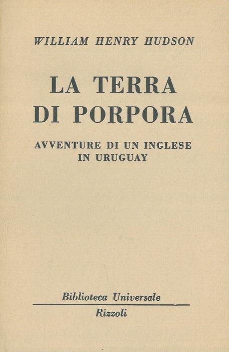 La terra di porpora. Avventure di un inglese in Uruguay - W. Henry Hudson - copertina