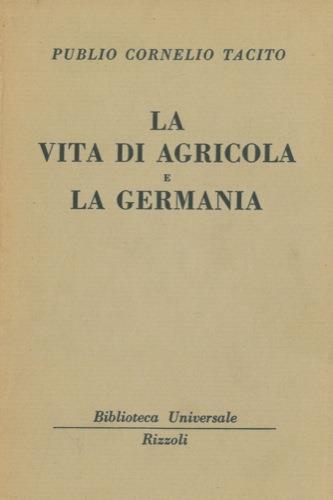 La vita di Agricola e La Germania - P. Cornelio Tacito - copertina