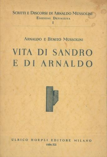 Vita di Sandro e di Arnaldo - Arnaldo Mussolini - copertina