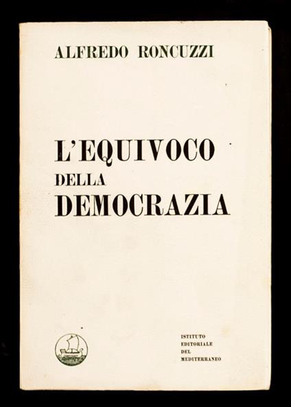 L’equivoco della democrazia - Alfredo Roncuzzi - copertina