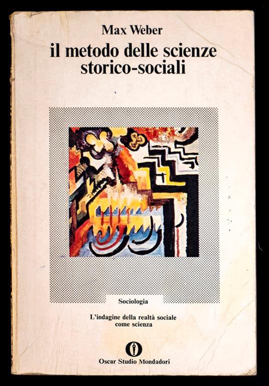 Il metodo delle scienze storico-sociali - Max Weber - copertina