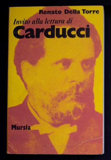 Invito alla lettura di Carducci - Renato Della Torre - copertina