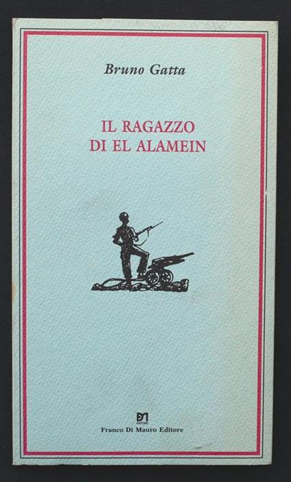 Il ragazzo di El Alamein - Bruno Gatta - copertina