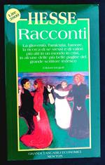 Racconti - La gioventù, l'amicizia, l'amore, la ricerca di se stessi e di valori più alti in un mondo in crisi, in alcune delle più belle pagine del grande scrittore tedesco