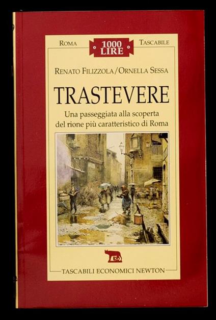 Trastevere – Una passeggiata alla scoperta del rione più caratteristico di Roma - Renato Filizzola - copertina