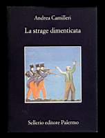 La strage dimenticata - Andrea Camilleri - copertina