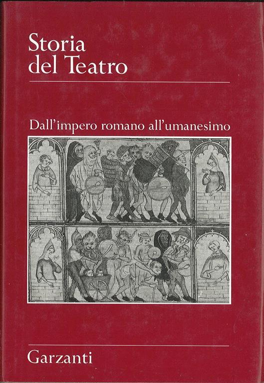 Storia del teatro - Dall'impero romano all'umanesimo - copertina