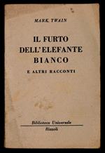 Il furto dell'elefante bianco e altri racconti