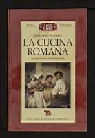 La cucina romana in oltre cento ricette tradizionali