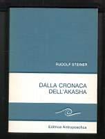 Dalla cronaca dell'Akasha - Rudolf Steiner - copertina