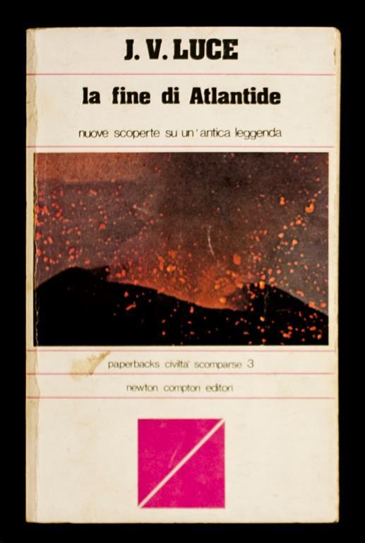La fine di Atlantide - Nuove scoperte su un'antica leggenda - J. V. Luce - copertina