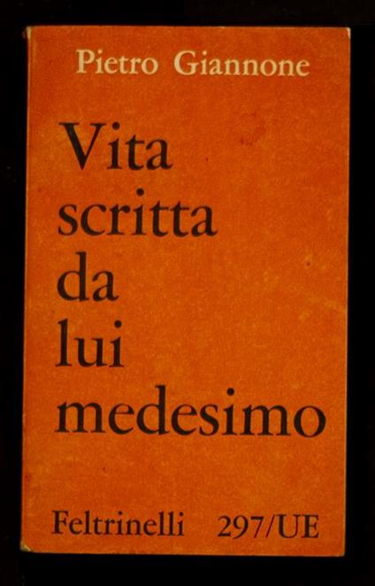 Vita scritta da lui medesimo - Pietro Giannone - copertina