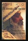 La mente che mente. Commenti al Dhammapada di Gautama il Buddha - Osho -  Libro - Apogeo - Urra