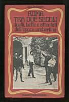 Roma tra due secoli – Duelli, beffe e attentati dell'epoca umbertina