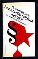 Le comunità religiose nell’URSS – La nuova legislazione sovietica - Giovanni Codevilla - copertina