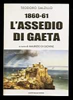 1860-61 L'Assedio Di Gaeta