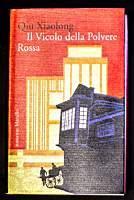 Il Vicolo della Polvere Rossa - Qiu Xiaolong - copertina