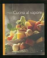 La grande cucina - Cucina al vapore - copertina