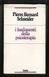 I fondamenti della psicoterapia - Bernard Pierre - copertina