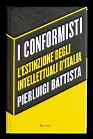 I conformisti – L'estinzione degli intellettuali d'Italia