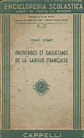 Proverbes et gallicisme de la langue francaise - Italo Legat - copertina