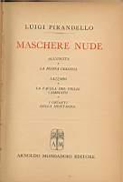 All'uscita La nuova Colonia Lazzaro La favola del figlio cambiato I giganti della montagna (Maschere nude 4° ristampa) - Luigi Pirandello - copertina