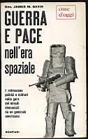 Guerra e pace nell'era spaziale - James M. Gavin - copertina