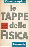 Le tappe della fisica - Pierre Guaydier - copertina