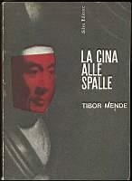 La Cina alle spalle - Tibor Mende - copertina