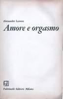 Amore e orgasmo - Alexander Lowen - copertina