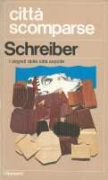 Città scomparse - Hermann Schreiber,Georg Schreiber - copertina
