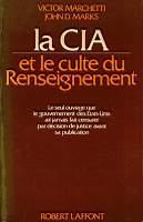 La Cia et le culte du Renseignement - Victor Marchetti,John Marks - copertina