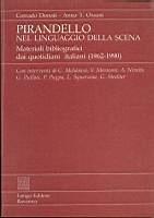Pirandello nel linguaggio della scena. Materiali bibliografici dai quotidiani italiani (1962-1990)