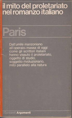 Il mito del proletariato nel romanzo italiano - Renzo Paris - copertina