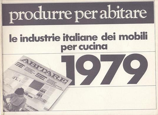 Abitare Industrie Italiane Mobili per Cucina - 2