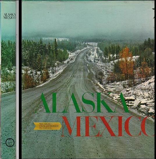 Alaska Mexico Pan America Highway - Heinrich Gohl - 4