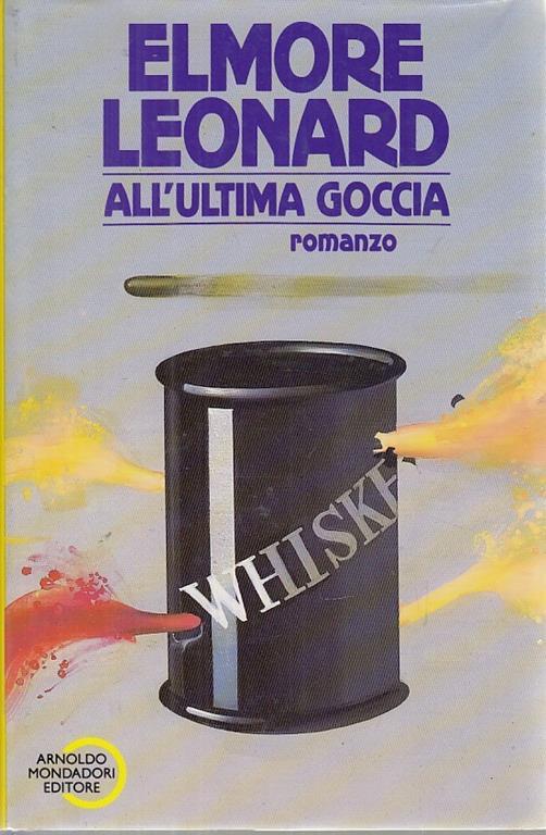 All'Ultima Goccia - Elmore Leonard - 3