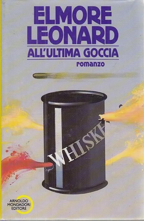 All'Ultima Goccia - Elmore Leonard - 4