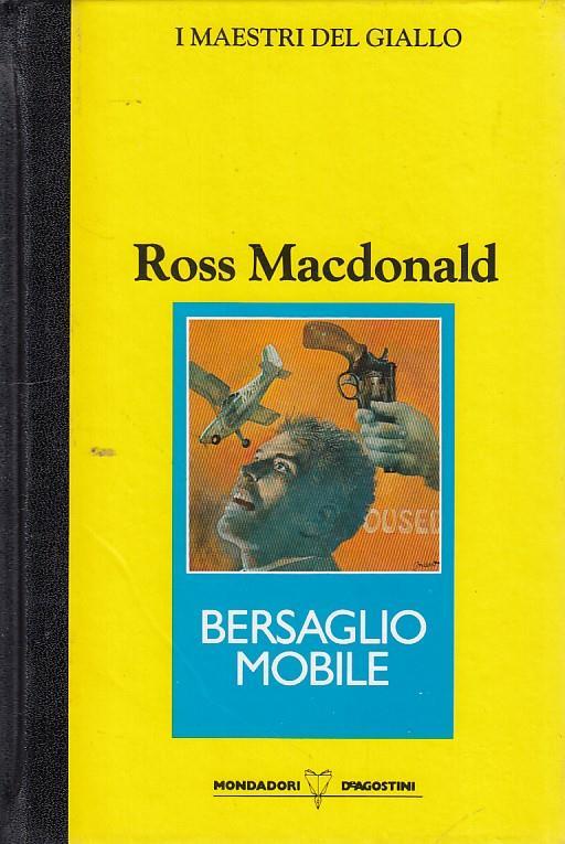 Bersaglio Mobile - Ross MacDonald - 2
